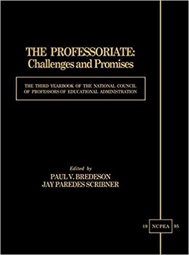 The Professoriate: Challenges and Promises: The Third Yearbook of the National Council of Professors of Educational Administration