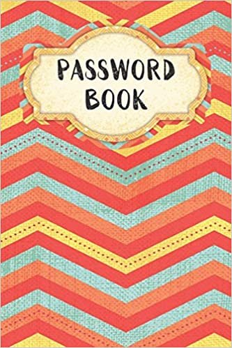 Password Book: Color Pattern Design - Never Forget Your Passwords, Usernames, Logins & Websites Again Computer Password Book (Internet Password Logbook, Band 17)
