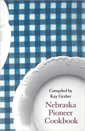 Nebraska Pioneer Cook Book (Bison Book)