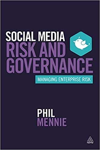 Social Media Risk and Governance: Managing Enterprise Risk indir