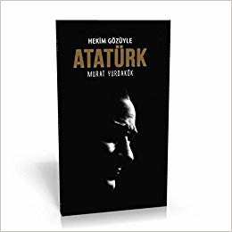 Hekimin Gözüyle Atatürk indir