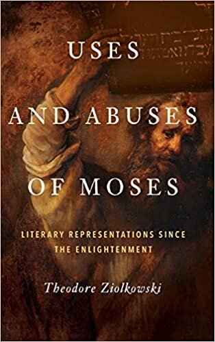 Uses and Abuses of Moses: Literary Representations since the Enlightenment indir