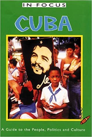 Cuba in Focus: A Guide to the People, Politics and Culture indir