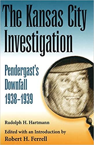 The Kansas City Investigation: Pendergast's Downfall, 1938-39