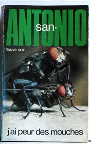 J'ai peur des mouches (San-Antonio)