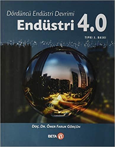 Endüstri 4.0 - Dördüncü Endüstri Devrimi