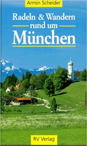 Radeln und Wandern rund um München