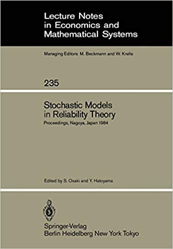 Stochastic Models in Reliability Theory: Proceedings, Nagoya, Japan 1984: Proceedings of a Symposium Held in Nagoya, Japan, April 23-24, 1984 (Lecture Notes in Economics and Mathematical Systems) indir