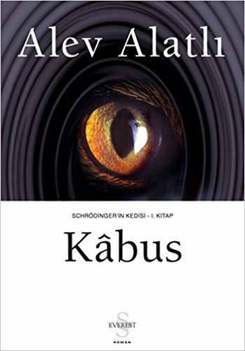 Kabus: Schrödinger'in Kedisi I. Kitap