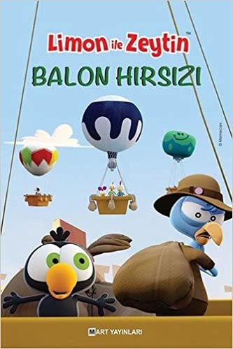 Limon ile Zeytin - Balon Hırsızı