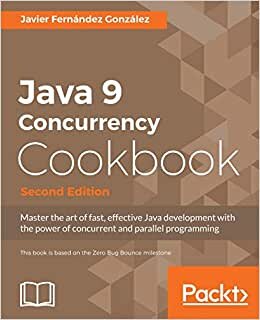 Java 9 Concurrency Cookbook - Second Edition indir