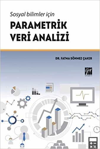 Sosyal Bilimler için Parametrik Veri Analizi