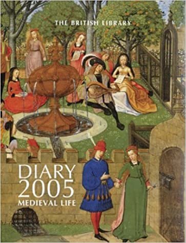 The British Library Diary 2005: Medieval Life