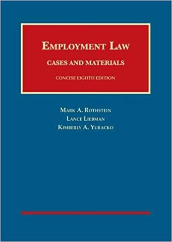 Employment Law Cases and Materials, Concise (University Casebook Series)