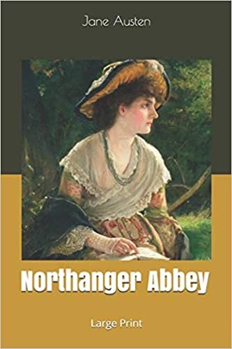 Northanger Abbey: Large Print
