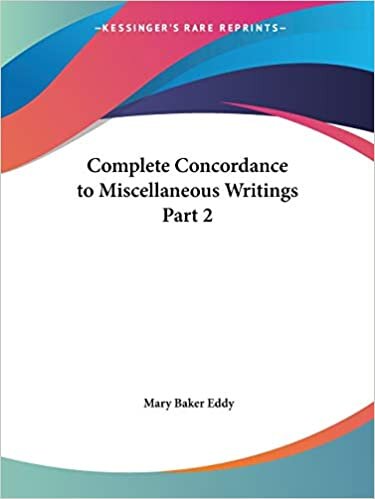 Complete Concordance to Miscellaneous Writings (1915): v. 2