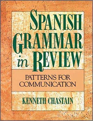 Spanish Grammar in Review: Patterns for Communication (Language - Spanish)