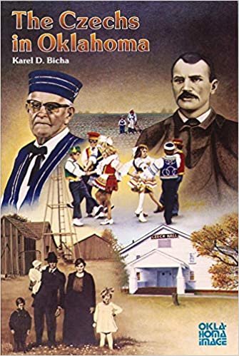 The Czechs in Oklahoma (The Newcomers to a New Land Series)
