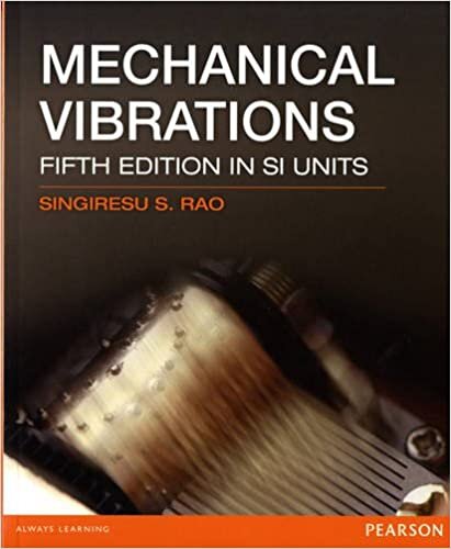 Mechanical Vibrations - 5th Edition in SI Units