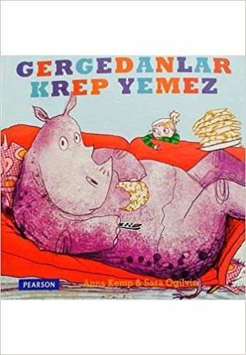 Gergedanlar Krep Yemez