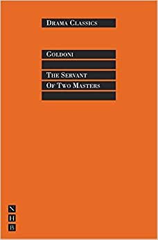 The Servant of Two Masters (Drama Classics) (Nick Hern Books Drama Classics)