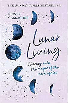Lunar Living: The Sunday Times Bestseller