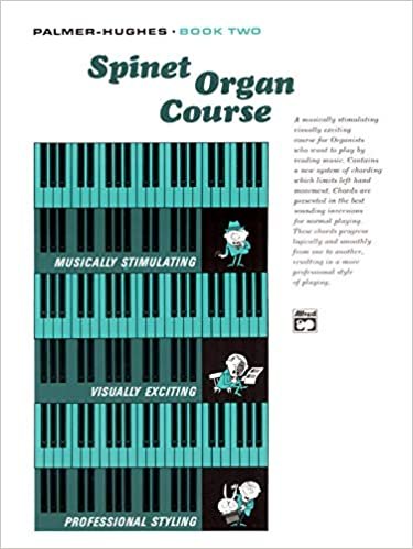 Palmer-Hughes Spinet Organ Course, Bk 2