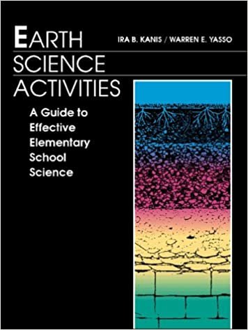 Earth Science Activities: A Guide to Effective Elementary School Science Teaching (Science at a Glance Series) indir