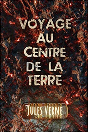 Voyage au centre de la terre - Jules Verne: Edition Illustrée | Texte intégral | Format 15,24 cm x 22,86 cm indir