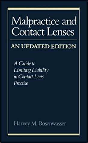 Malpractice and Contact Lenses: A Guide to Limiting Liability in Contact Lens Practice
