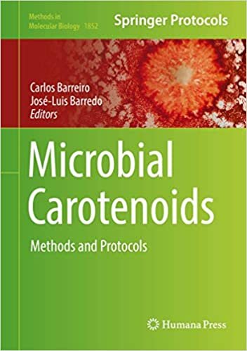Microbial Carotenoids: Methods and Protocols (Methods in Molecular Biology, Band 1852)