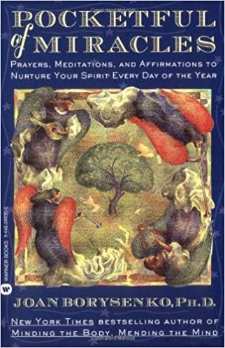 A Pocketful of Miracles: Prayers, Meditations, and Affirmations to Nurture Your Spirit Every Day of the Year