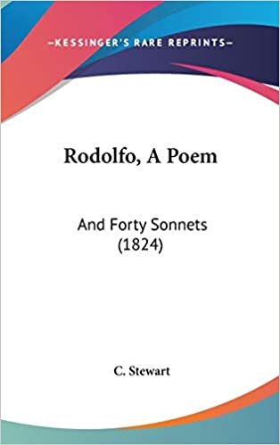 Rodolfo, A Poem: And Forty Sonnets (1824)