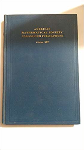 AMERICAN MATHEMATICAL SOCIETY COLLOQUIUM PUBLICATIONS: VOLUME XXV