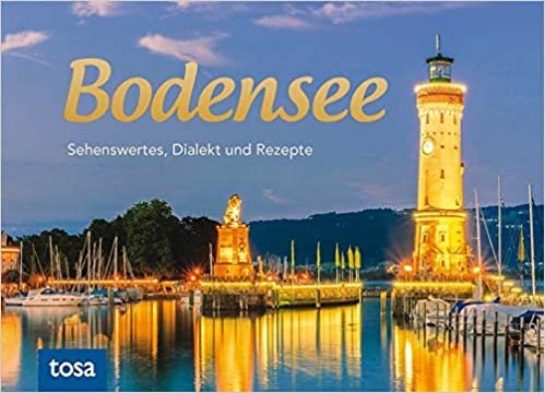 Bodensee: Sehenswertes, Dialekt und Rezepte indir