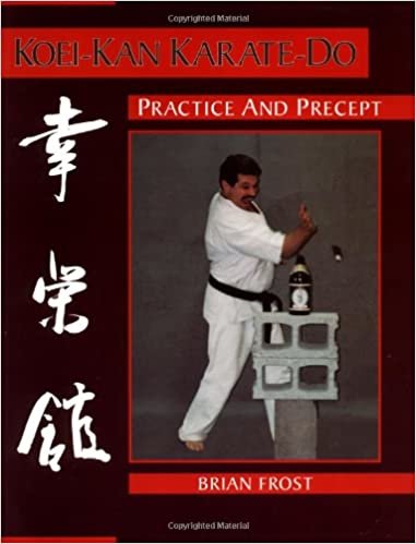 Koei-Kan Karate-Do: Practice and Precept