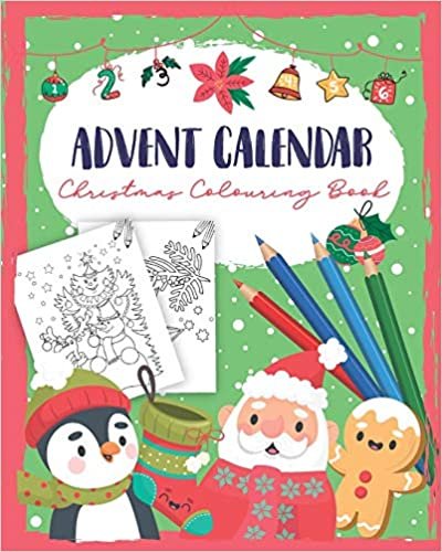 Advent Calendar Christmas Colouring Book: A Christmas book for Children - Coloring books for Adults and Kids with 24 Cute Christmas Coloring Pages - Coloring Advent Calendar for Kids indir