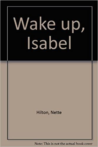 Wake up, Isabel