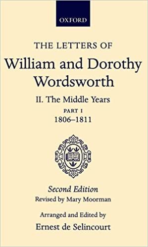 The Letters of William and Dorothy Wordsworth: Volume II. The Middle Years: Part 1. 1806-1811: The Middle Years Vol 2