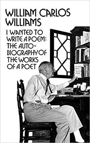 I Wanted to Write a Poem: The Autobiography of the Works of a Poet (New Directions Paperbook)