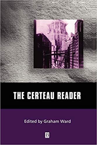 The Certeau Reader (Wiley Blackwell Readers)