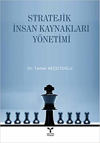 Stratejik İnsan Kaynakları Yönetimi indir