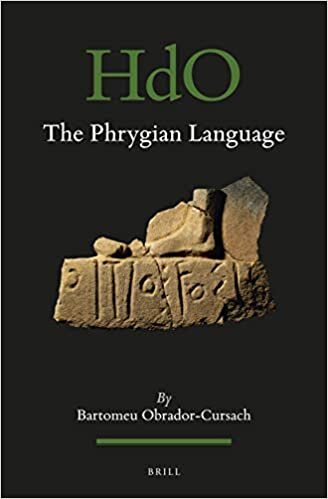 The Phrygian Language (Handbook of Oriental Studies: Section 1; The Near and Middle East)