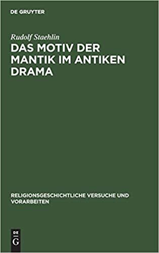 Das Motiv der Mantik im antiken Drama (Religionsgeschichtliche Versuche Und Vorarbeiten)