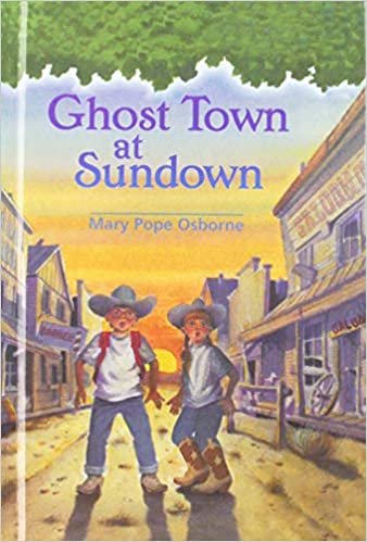 Ghost Town at Sundown (Magic Tree House)