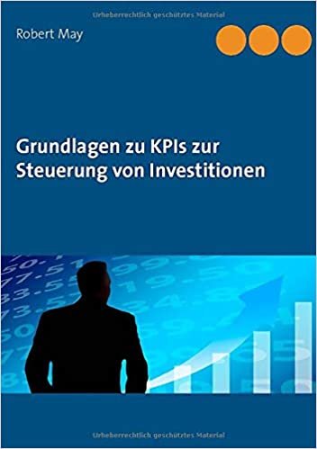 Grundlagen zu KPIs zur Steuerung von Investitionen indir