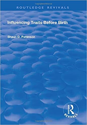 Influencing Traits Before Birth (Routledge Revivals)
