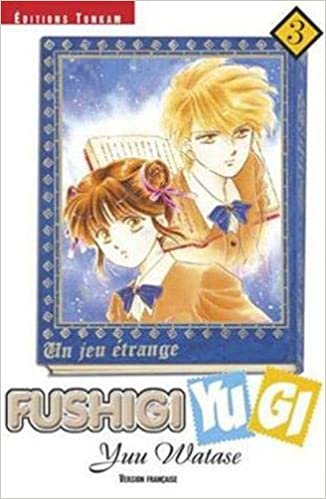 Fushigi Yugi T03 (Fushigi Yugi (3))