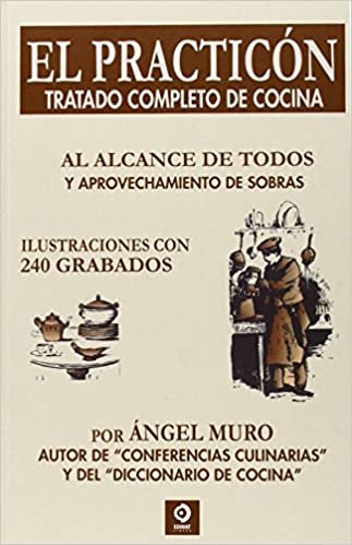 El practicón : tratado completo de cocina indir