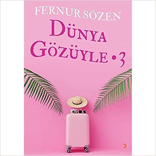 Dünya Gözüyle - 3